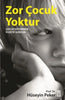 Zor Çocuk Yoktur