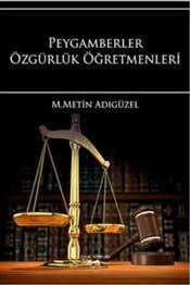 Peygamberler Özgürlük Öğretmenleri