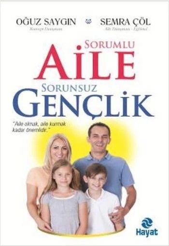 Sorumlu Aile Sorunsuz Gençlik