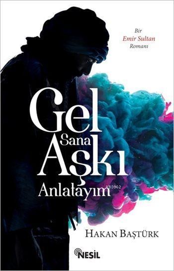 Gel sana aşkı anlatayım