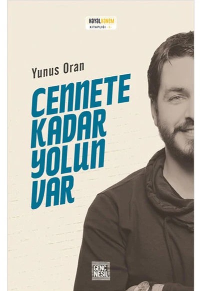 Cennete Kadar Yolun Var