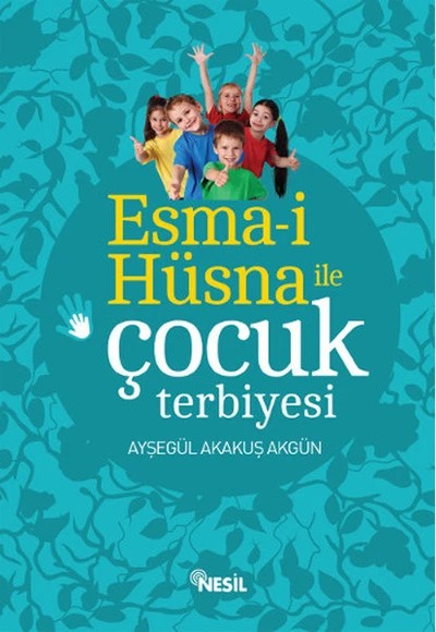 Esmai Hüsna ile Çocuk Terbiyesi