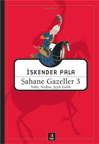 Şahane Gazeller 3 (Nabi Nedim Şeyh Galib )