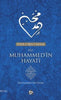 Hz. Muhammedin Hayatı