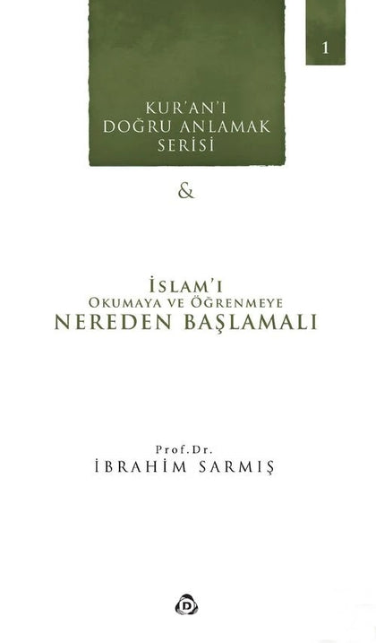 İslam'ı Okumaya ve Öğrenmeye Nereden başlamalı