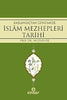 Başlangıçtan Günümüze İslam Mezhepleri Tarihi