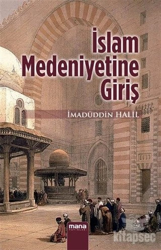 İslam Medeniyetine Giriş