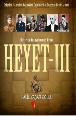 Heyet - III Devletin Anlaşılmamış Devri