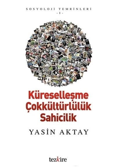 Küreselleşme Çokkültürlülük Sahicilik