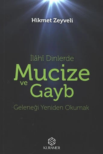 İlahi Dinlerde Mucize ve Gayb