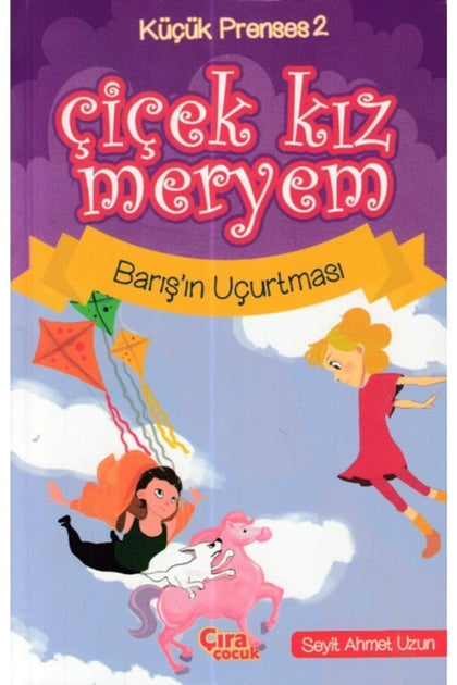 Çiçek Kız Meryem Barışın Uçurtması