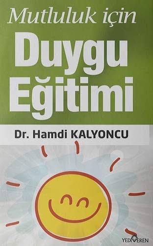 Mutluluk İçin Duygu Eğitimi