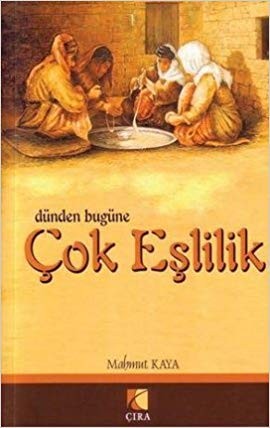 Dünden Bugüne  Çok Eşlilik