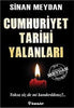 Cumhuriyet Tarihi Yalanları 1