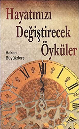 Hayatınızı değiştirecek Öyküler