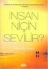 İnsan Niçin Sevilir?