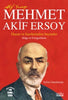 Mehmet Akif Ersoy - Hayatı ve Eserlerinden Seçmeler