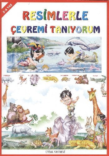 Resimlerle Çevremi Tanıyorum (3-6 Yaş)