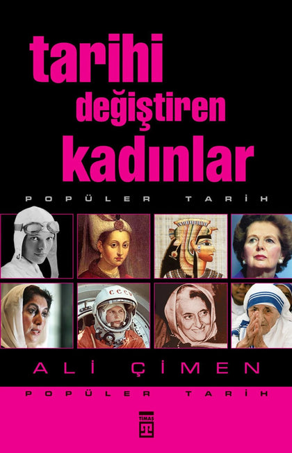 Tarihi Değiştiren Kadınlar