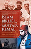 İslam Birliği Ve Mustafa Kemal