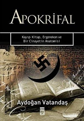 Apokrifal; Kayıp Kitap Ergenekon Ve Bir Cinayetin Anatomisi