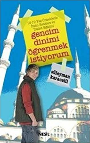 Gencim Dinimi Öğrenmek İstiyorum