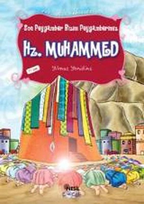 Son Peygamber Bizim Peygamberimiz Hz.Muhammed