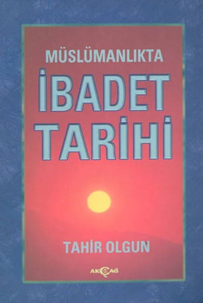 Müslümanlıkta  İbadet Tarihi