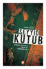 Seyyid Kutub, Siyasal Teoloji Fıkıh ve Tarihsellik