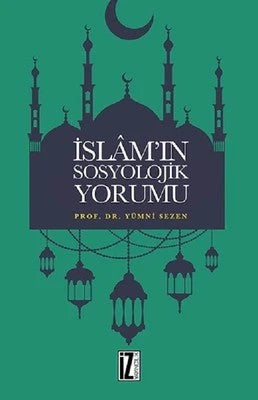 İslam'ın Sosyolojik Yorumu