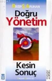 Doğru Yönetim Kesin Sonuç