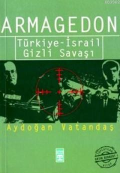 Armagedon; Türkiye - İsrail Gizli Savaşı