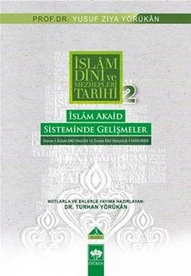 İslam Akaid Sisteminde gelişmeler