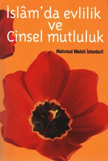 İslam´da Evlilik ve Cinsel Mutluluk