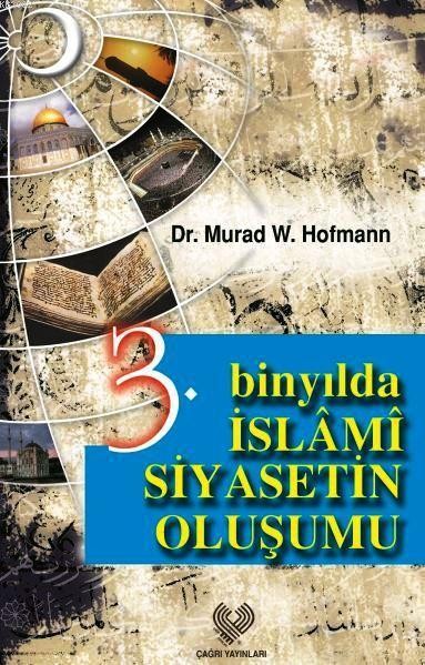 3. Binyılda İslâmi Siyasetin Oluşumu