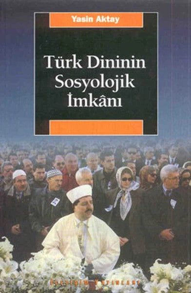 Türk Dininin Sosyolojik  İmkanı