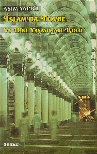 İslam'da Tövbe ve Dini Yaşayıştaki Rolü