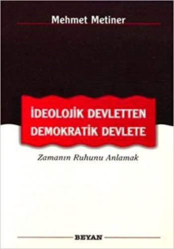 İdeolojik Devletten Demokratik Devlete