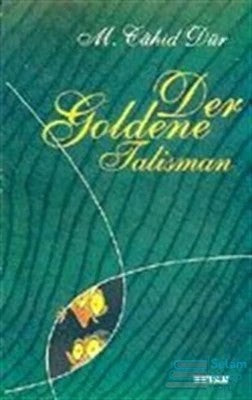 Der Goldene Talısman