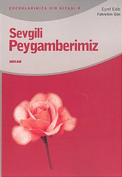 Sevgili Peygamberimiz