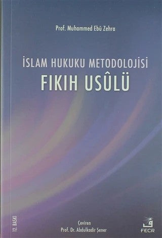 İslam Hukuku Metodolojisi (Fıkıh Usûlü)