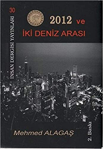 2012 ve İki deniz arası