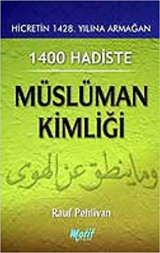 1400 Hadiste Müslüman Kimliği