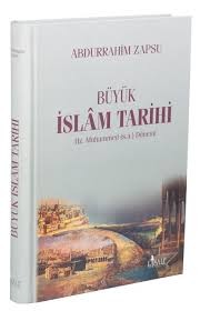 Büyük İslam Tarihi; Hz. Muhammed (s.a.v) Dönemi