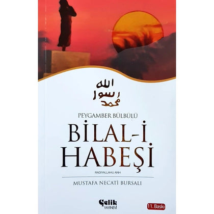 Hazreti Bilali Habeşi; Peygamber Bülbülü