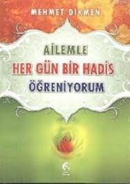 Ailemle Hergün bir Hadis Öğreniyorum