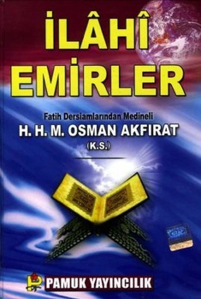 İlahi Emirler (kod: Sohbet-005)