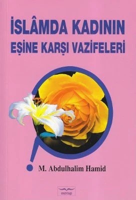 İslam'da Kadının Eşine Karşı Vazifeleri