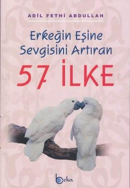 Kadının Eşine Sevgisini Artıran 52 İlke