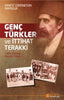 Genç Türkler Ve İttihat Terakki; 1908 İhtilalinin Hazırlık Dönemi